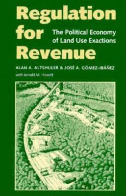 Regulation for Revenue: The Political Economy o... 0815703554 Book Cover