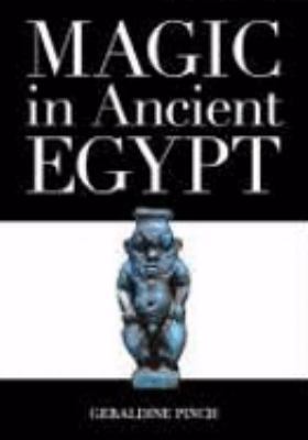 Magic in Ancient Egypt 0714119369 Book Cover