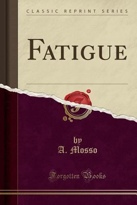 Fatigue (Classic Reprint) 1331943299 Book Cover