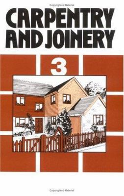 Carpentry and Joinery Volume 3 0340545518 Book Cover