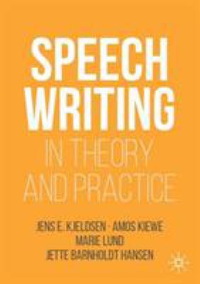 Speechwriting in Theory and Practice 3030036847 Book Cover