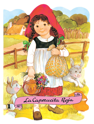 La Caperucita Roja = Little Red Riding Hood [Spanish] 8478641831 Book Cover
