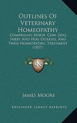 Outlines of Veterinary Homeopathy: Comprising H... 1164993984 Book Cover