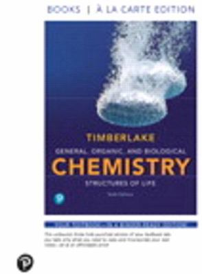 General, Organic, and Biological Chemistry: Str... 0134813502 Book Cover