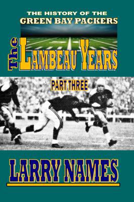THE LAMBEAU YEARS: PART THREE 0910937729 Book Cover
