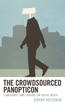 Crowdsourced Panopticon: Conformity and Control... 153817409X Book Cover