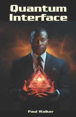 Quantum Interface B0D4YF4Q4F Book Cover