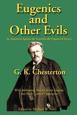 Eugenics and Other Evils: An Argument Against t... 1587420023 Book Cover