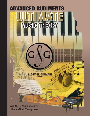 Advanced Rudiments Workbook - Ultimate Music Th... 0981310176 Book Cover