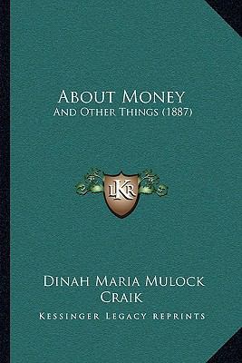 About Money: And Other Things (1887) 116591526X Book Cover