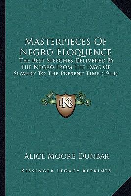 Masterpieces Of Negro Eloquence: The Best Speec... 1163990302 Book Cover
