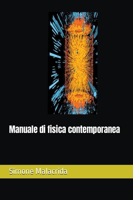 Manuale di fisica contemporanea [Italian] B0BPHQ2HF3 Book Cover