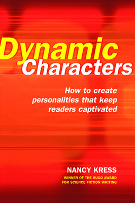 Dynamic Characters: How to Create Personalities... 1582973199 Book Cover