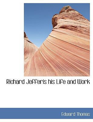 Richard Jefferis His Life and Work 1140142879 Book Cover