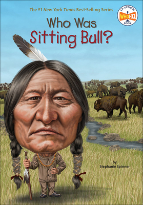 Who Was Sitting Bull? 0606361790 Book Cover