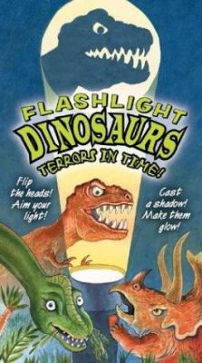 Flashlight Dinosaurs, Terror in Time (Flashligh... 0764157728 Book Cover