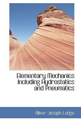 Elementary Mechanics Including Hydrostatics and... 0559431732 Book Cover