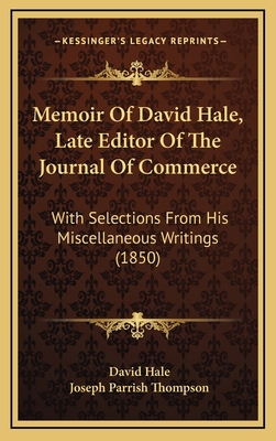 Memoir Of David Hale, Late Editor Of The Journa... 1165739127 Book Cover
