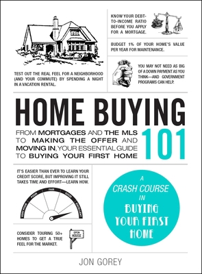 Home Buying 101: From Mortgages and the MLS to ... 1507217404 Book Cover