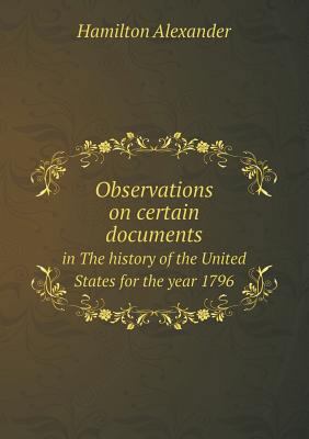 Observations on Certain Documents in the Histor... 5518666748 Book Cover