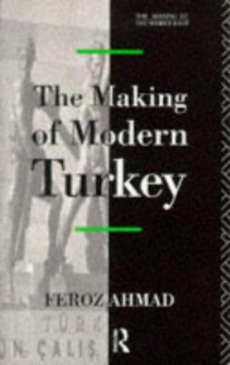 The Making of Modern Turkey 0415078369 Book Cover