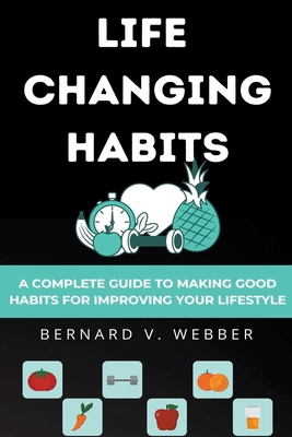 Life Changing Habits B0BZ37VKWM Book Cover