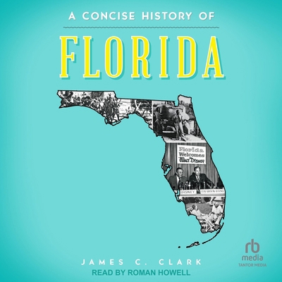 A Concise History of Florida B0F47BRNB8 Book Cover