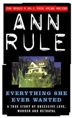 Everything She Ever Wanted: A True Story of Obs... B003UO9XW4 Book Cover