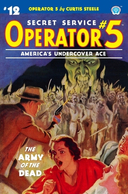 Operator 5 #12: The Army of the Dead 161827466X Book Cover