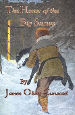 The Honor Of The Big Snows 097239706X Book Cover