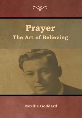 Prayer: The Art of Believing 1644391325 Book Cover