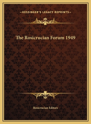 The Rosicrucian Forum 1949 1169713955 Book Cover
