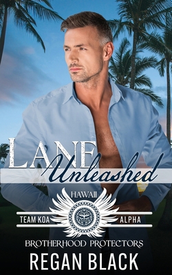 Lane Unleashed: Brotherhood Protectors World B0D4Q33357 Book Cover