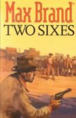 Two Sixes 075408096X Book Cover