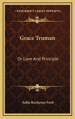 Grace Truman: Or Love and Principle 1163871583 Book Cover