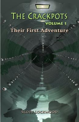 The Crackpots Their First Adventure 1545597189 Book Cover
