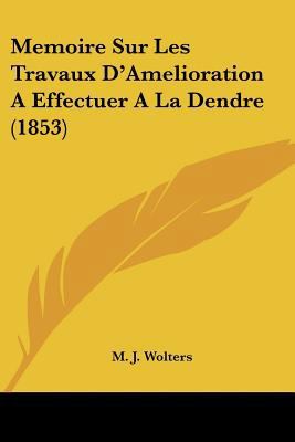 Memoire Sur Les Travaux D'Amelioration A Effect... [French] 1160184208 Book Cover