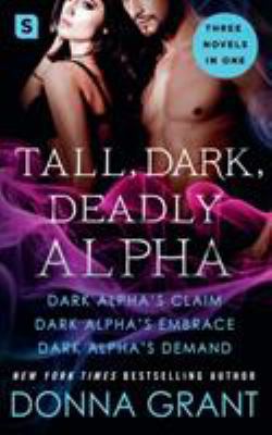 Tall, Dark, Deadly Alpha 1250158052 Book Cover
