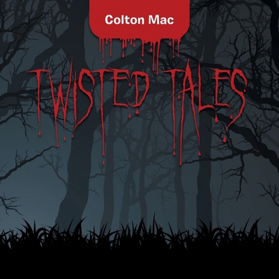 Twisted Tales B0CNY2S139 Book Cover