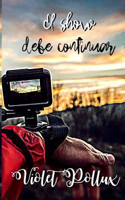 El show debe continuar [Spanish] 1548438855 Book Cover
