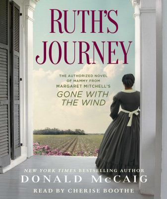 Ruth's Journey: The Authorized Novel of Mammy f... 1442374462 Book Cover