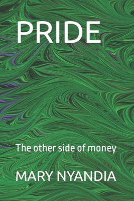 Pride: The other side of money B0C2RG17HR Book Cover