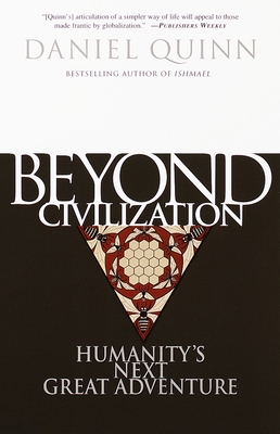 Beyond Civilization: Humanity's Next Great Adve... B000X6C6DK Book Cover