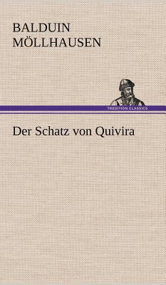 Der Schatz Von Quivira [German] 3847257374 Book Cover