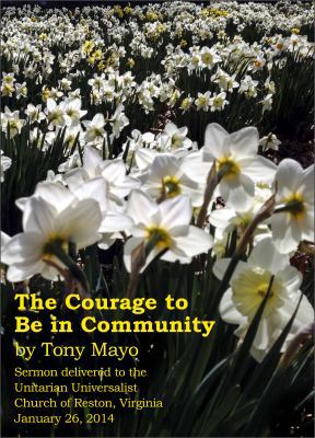 The Courage to Be in Community: A Call for Comp... 194146601X Book Cover