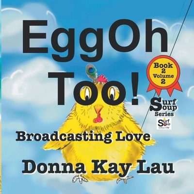 EggOh Too!: Broadcasting Love Book 2 Volume 2 [Large Print] 1956022384 Book Cover