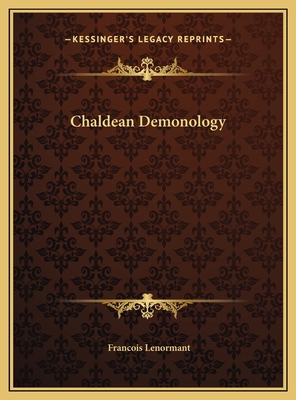Chaldean Demonology 1169415903 Book Cover