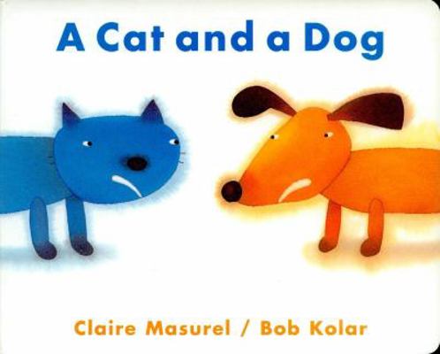 A Cat and a Dog 0735821771 Book Cover