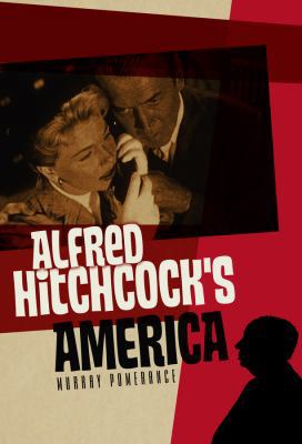 Alfred Hitchcock's America 0745653022 Book Cover