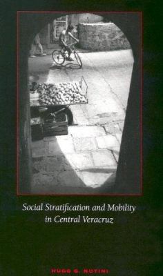 Social Stratification and Mobility in Central V... 0292706952 Book Cover